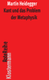  Martin Heidegger - Kant und das Problem der Metaphysik