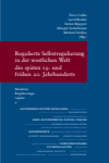  Peter Collin,  Gerd   Bender,  Stefan  Ruppert - Regulierte Selbstregulierung in der westlichen Welt des späten 19. und frühen 20. Jahrhunderts