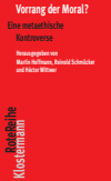  Martin Hoffmann,  Reinold   Schmücker,  Héctor  Wittwer - Vorrang der Moral?