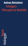  Andreas Beinsteiner - Heideggers Philosophie der Medialität