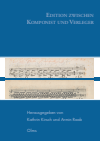 Kathrin Kirsch, Armin Raab - Edition zwischen Komponist und Verleger