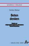 Stefan Walser - Beten denken