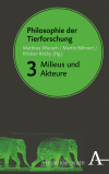 Matthias Wunsch, Martin Böhnert, Kristian Köchy - Philosophie der Tierforschung