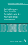 Gottfried Heinemann, Rainer Timme - Aristoteles und die heutige Biologie