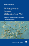 Rolf Elberfeld - Philosophieren in einer globalisierten Welt