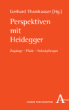 Gerhard Thonhauser - Perspektiven mit Heidegger