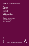Jakob Brüssermann - Sein und Situation
