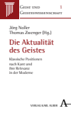 Jörg Noller, Thomas Zwenger - Die Aktualität des Geistes