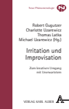 Robert Gugutzer, Charlotte Uzarewicz, Thomas Latka, Michael Uzarewicz - Irritation und Improvisation
