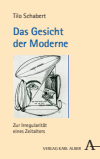 Tilo Schabert - Das Gesicht der Moderne