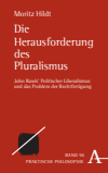 Moritz Hildt - Die Herausforderung des Pluralismus