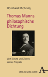 Reinhard Mehring - Thomas Manns philosophische Dichtung
