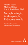 Alberto Fragio, Martina Philippi, Josefa Ros Velasco - Metaphorologie, Anthropologie, Phänomenologie