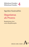 Spyridon A. Koutroufinis - Organismus als Prozess