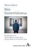 Markus Gabriel - Neo-Existentialismus