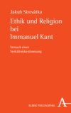 Jakub Sirovátka - Ethik und Religion bei Immanuel Kant