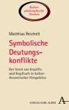 Matthias Reichelt - Symbolische Deutungskonflikte