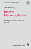 Lenz Prütting - Brechts Metamorphosen