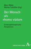 Werner Schüßler, Marc Röbel - Der Mensch als Homo Viator