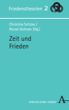 Christina Schües, Pascal Delhom - Zeit und Frieden