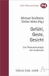 Stefan Volke, Michael Großheim - Gefühl, Geste, Gesicht