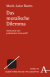 Marie-Luise Raters - Das moralische Dilemma