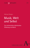 Michael Wegler - Musik, Welt und Selbst