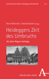 Raivis Bičevskis, Harald Seubert - Heideggers Zeit des Umbruchs