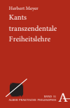 Herbert Meyer - Kants transzendentale Freiheitslehre