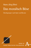 Hans-Jörg Ehni - Das moralisch Böse