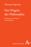 Thorsten Paprotny - Das Wagnis der Philosophie