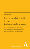 Hans Friesen - Kultur und Ästhetik in der kulturellen Moderne