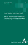 Florian Steger, Mojca Ramšak, Pawel Łuków, Amir Muzur - Equal Access to Healthcare in Socially Diverse Societies