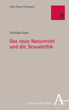 Christian Prust - Das neue Naturrecht und die Sexualethik
