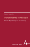 Richard Schaeffler - Transzendentale Theologie