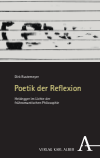 Dirk Rustemeyer - Poetik der Reflexion