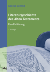 Konrad Schmid - Literaturgeschichte des Alten Testaments