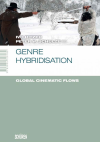 Ivo Ritzer, Peter W. Schulze - Genre Hybridisation: Global Cinematic Flows