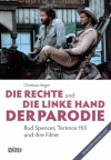Christian Heger - Die rechte und die linke Hand der Parodie - Bud Spencer, Terence Hill und ihre Filme