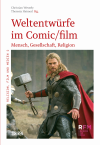 Christian Wessely, Theresia Heimerl - Weltentwürfe im Comic/film