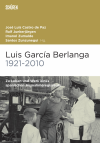 José Luis Castro de Paz, Ralf Junkerjürgen, Imanol Zumalde, Santos Zunzunegui - Luis García Berlanga (1921-2010)