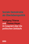 Klaus-Jürgen Scherer, Wolfgang Schroeder - Soziale Demokratie als Überlebenspolitik