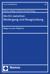 Markus Ludwigs, Stefanie Schmahl - Die EU zwischen Niedergang und Neugründung