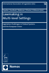 Patricia Popelier, Helen Xanthaki, William Robinson, João Tiago Silveira, Felix Uhlmann - Lawmaking in Multi-level Settings