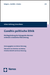 Johan Galtung, Arne Næss - Gandhis politische Ethik