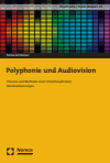 Fernand Hörner - Polyphonie und Audiovision
