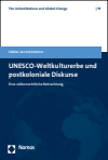 Sabine von Schorlemer - UNESCO-Weltkulturerbe und postkoloniale Diskurse