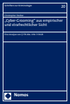 Christopher Stoiber - "Cyber-Grooming" aus empirischer und strafrechtlicher Sicht