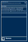 Lidia Rieder - The Relationship between Trade-Related Environmental Measures in Multilateral Environmental Agreements and the WTO Law