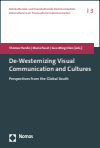 Thomas Herdin, Maria Faust, Guo-Ming Chen - De-Westernizing Visual Communication and Cultures
